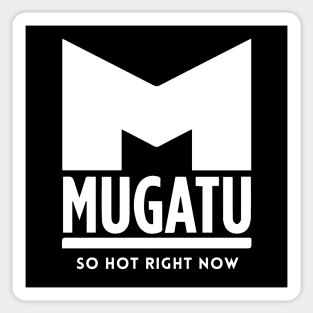 Mugatu logo - So Hot Right Now Sticker